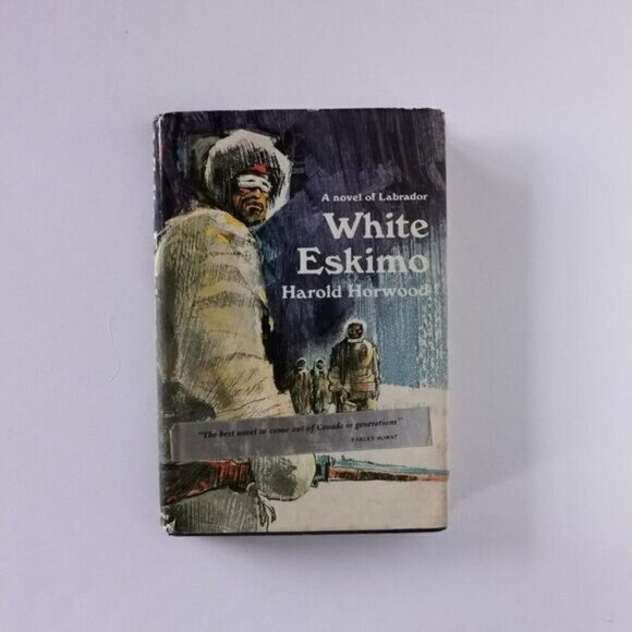 1972 White Eskimo Hardcover Book w/DJ, Horwood Canadian Novel Labrador - Picture 4 of 9